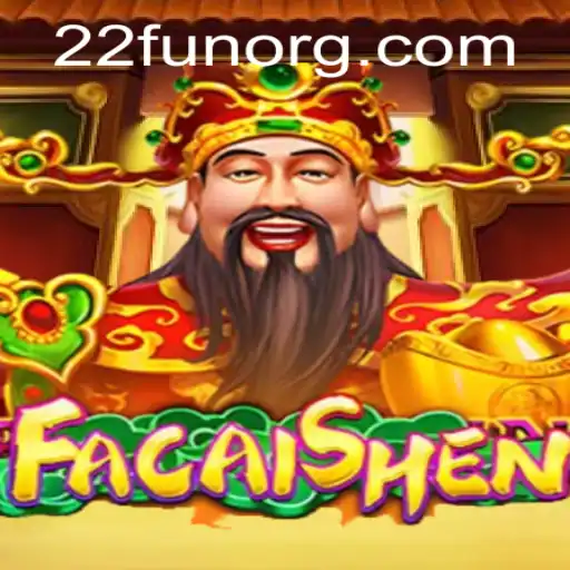 Discover the Exciting World of FaCaiShen: A Journey into Luck and Fortune with 22Fun