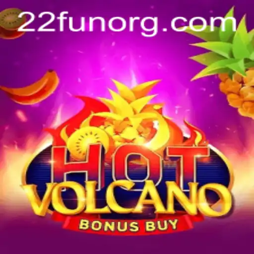 Exploring HotVolcanoBonusBuy: A Thrilling Adventure in the 22Fun Gaming World